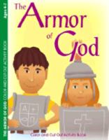 The Armor of God: Coloring and Activity Book - E4662 1593172192 Book Cover