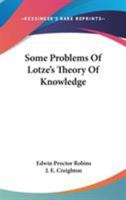 Some Problems of Lotze's Theory of Knowledge 1162746572 Book Cover