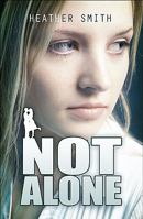 Not Alone 1607497387 Book Cover