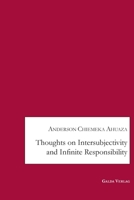 Thoughts on Intersubjectivity and Infinite Responsibility 3962032754 Book Cover