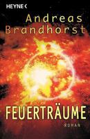 Feuerträume (German Edition) 3453522990 Book Cover