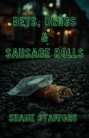 Bets, Drugs & Sausage Rolls (The Craic House Chronicles) B0GPN9LM7M Book Cover