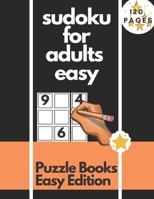 sudoku for adults easy: 100 Easy Sudoku Puzzles For Adults and teenagers Easy - Brain Games for Adults Logic Games For Adults and teenagers B08JGZ22NF Book Cover