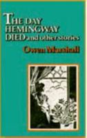 The Day Hemingway Died And Other Stories 0868680699 Book Cover