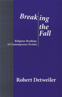 Breaking the Fall: Religious Readings of Contemporary Fiction 0664256309 Book Cover