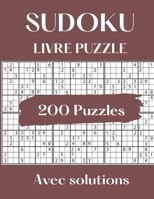 SUDOKU LIVRE PUZZLE 200 puzzles avec solutions: 200 Sudoku �nigme livre de puzzle Am�lioration De La m�moire Pour Adultes diff�rent niveaux facile � tr�s difficile B09SP2QRJ8 Book Cover