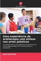 Uma experiência de arteterapia com ênfase nas artes plásticas (Portuguese Edition) 6630112083 Book Cover