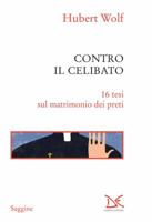 Contro il celibato 8868439832 Book Cover