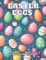 Easter Eggs Coloring Book for Kids: Beautiful Edition 100+ Unique and Beautiful High-quality Designs B0CVB8TGNW Book Cover