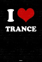 I Love Trance Planner: Trance Heart Music Calendar 2020 - 6 x 9 inch 120 pages gift 1661083684 Book Cover