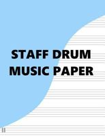 Staff Drum Music Paper 1985886235 Book Cover