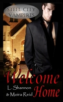 Welcome Home (Steel City Vampires) 1484089030 Book Cover