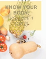 Know your body; Volume 1 (of 2): science health diet, human body, information book 1712346652 Book Cover