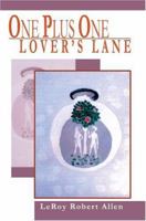 One Plus One Lover's Lane 059532424X Book Cover