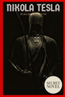 Dialogue with Nikola Tesla : Room 3327 1790823277 Book Cover