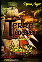 Terre des Ténèbres: Port de l'est (French Edition) 1676803823 Book Cover