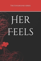 Her Feels (The Soulbound Series) B0G75H6JKK Book Cover