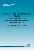 How Fares the Entrepreneurial State?: Empirical Evidence of Mission-Led Innovation Projects Around the Globe 163828332X Book Cover