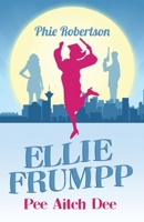 Ellie Frumpp Pee Aitch Dee 1527225038 Book Cover