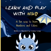 Learn and Play with Niko: A fun way to Learn Numbers and Colors 2959791703 Book Cover