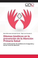 Dilemas bioéticos en la prevención de la Atención Primaria Salud 3659073849 Book Cover
