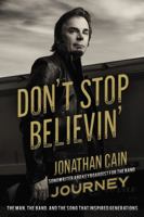 Don't Stop Believin': The Man, the Band, and the Song that Inspired Generations 0310351340 Book Cover