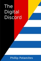 The Digital Discord 1537153110 Book Cover