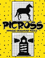 Picross Japanese Crossword Puzzle: Hanjie Puzzle Book for Adults, Nonogram Puzzle Book Back and White, Gift for Brain Teaser Lovers B08GB25J3L Book Cover