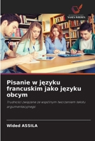Pisanie w języku francuskim jako języku obcym 6130166273 Book Cover