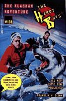 The Alaskan Adventure (Hardy Boys, #138) 0671505246 Book Cover