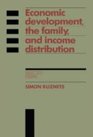Economic Development, the Family, and Income Distribution: Selected Essays 0521521963 Book Cover