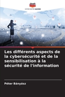 Les différents aspects de la cybersécurité et de la sensibilisation à la sécurité de l'information 6205688247 Book Cover