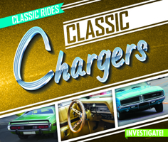 Classic Chargers (Classic Rides) 1978517912 Book Cover