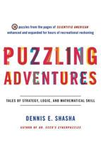 Puzzling Adventures: Tales of Strategy, Logic, and Mathematical Skill 0393326632 Book Cover