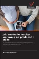 Jak anomalie macicy wplywaja na plodnosc i ciaze (Polish Edition) 6630087178 Book Cover