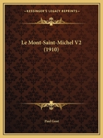 Le Mont-Saint Michel... 1020567279 Book Cover