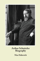 Arthur Schnitzler Biography 1572412143 Book Cover