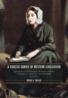 A Concise Survey of Western Civilization: Supremacies and Diversities throughout History, Prehistory to 1500 1538173352 Book Cover