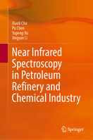 Near Infrared Spectroscopy in Petroleum Refinery and Chemical Industry 9819565758 Book Cover
