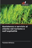 Assistenza e servizio al cliente nel turismo e nell'ospitalità (Italian Edition) 6207980913 Book Cover