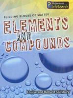 Elements and Compounds (Building Blocks of Matter) 1403493383 Book Cover