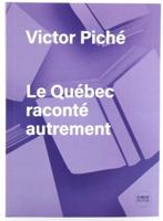 LE QUEBEC RACONTE AUTREMENT 2925079490 Book Cover