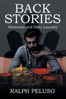 Back Stories: Skeletons and Dirty Laundry 166248559X Book Cover