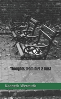 Thoughts from Dirt 2 Dust 165224896X Book Cover