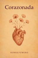 CORAZONADA (Spanish Edition) B0GMGVCMDL Book Cover