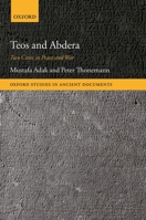 Teos and Abdera: Two Cities in Peace and War 019284542X Book Cover