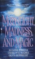 Moonlight, Madness and Magic 0385468326 Book Cover