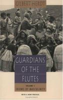 Guardians of the Flutes, Volume 1: Idioms of Masculinity 0231066317 Book Cover