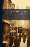 Across Coveted Lands 1023934213 Book Cover