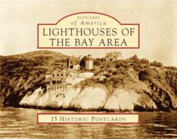 Lighthouses of the Bay Area 0738525529 Book Cover